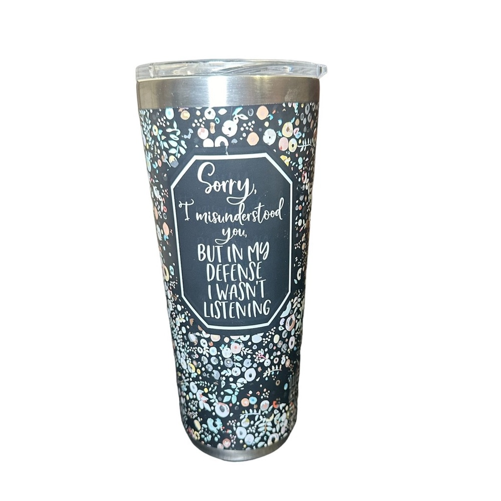 Funny Floral Coffee Tumbler 24oz Stainless Travel Mug “I Wasn’t Listening”